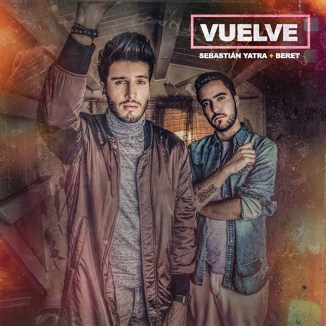 beret vuelve|vuelve sebastian yatra.